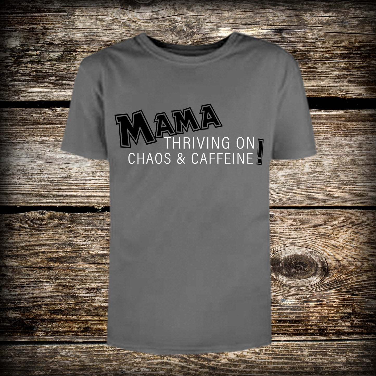 Mama Thriving Chaos Caffeine